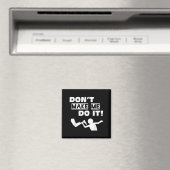 Bring mich nicht dazu magnet (In Situ (Geschirrspüler))