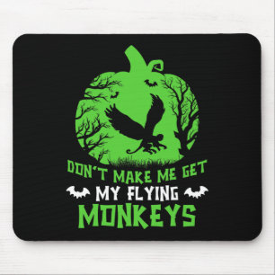 Bring mich nicht dazu, meine fliegenden Affen als Mousepad