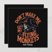 Bring mich nicht dazu, meine fliegenden Affen zur Einladung (Vorne/Hinten)