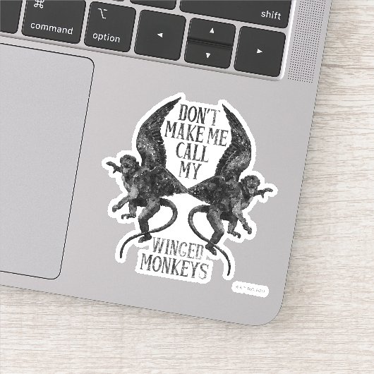 Bring mich nicht dazu, meine geflügelten Affen zu  Aufkleber (Detail)