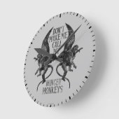 Bring mich nicht dazu, meine geflügelten Affen zu Runde Wanduhr (Winkel)