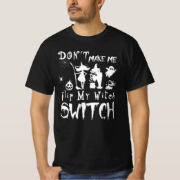 Bring mich nicht dazu, meinen Hexenschalter umzule T-Shirt