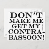 Bring mich nicht dazu, meinen Kontrabasbald zu bek Postkarte (Vorne/Hinten)
