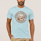 Bring mich nicht dazu T-Shirt (Vorderseite)