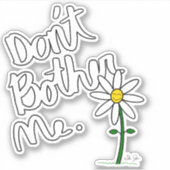 "Bring mich nicht um." Cartoon Daisy Aufkleber (Vorderseite)