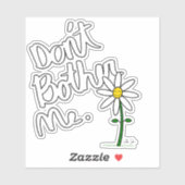 "Bring mich nicht um." Cartoon Daisy Aufkleber (Blatt)