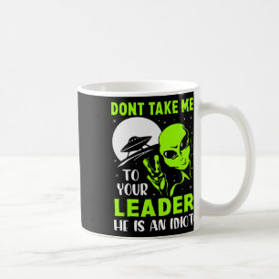 Bring mich nicht zu deinem Führer - Lustig Anti Tr Kaffeetasse