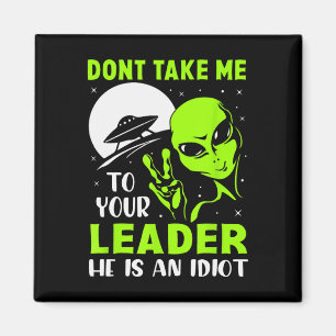 Bring mich nicht zu deinem Führer - Lustig Anti Tr Magnet