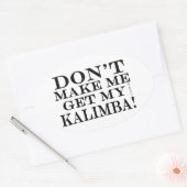 Bring mich nicht zu Kalimba Ovaler Aufkleber (Umschlag)