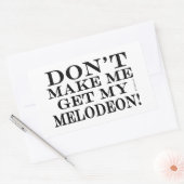 Bring mich nicht zum Melodeon Rechteckiger Aufkleber (Umschlag)