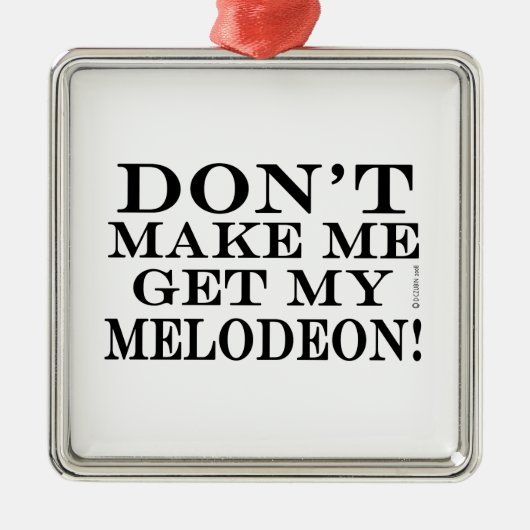 Bring mich nicht zum Melodeon Silbernes Ornament (Vorne)