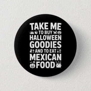 Bring mich, um Halloween-Goodies zu kaufen und mex Button