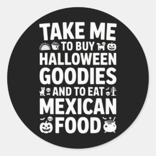 Bring mich, um Halloween-Goodies zu kaufen und mex Runder Aufkleber