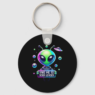 Bring mich zu deinem Anführer Lustiger Alien Carto Schlüsselanhänger