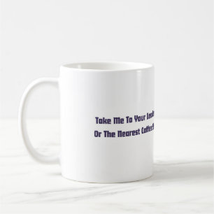 "Bring mich zu deinem Führer" Alien Tasse