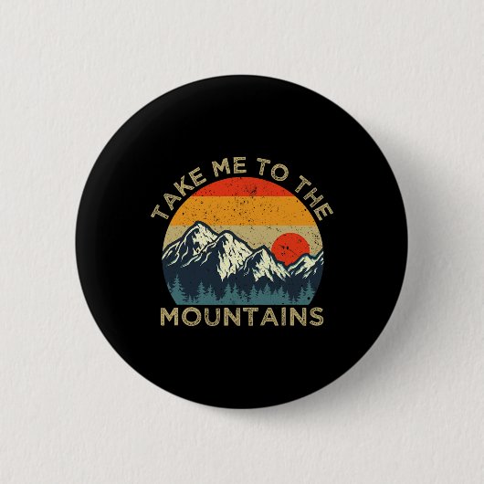 Bring mich zu den Bergen Button (Vorderseite)