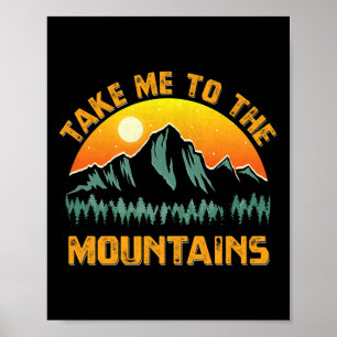 Bring mich zu den Bergen im Vintage-Stil Outdoor-S Poster