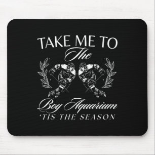 Bring mich zum Jungen-Aquarium Lustige Frauen-Hock Mousepad