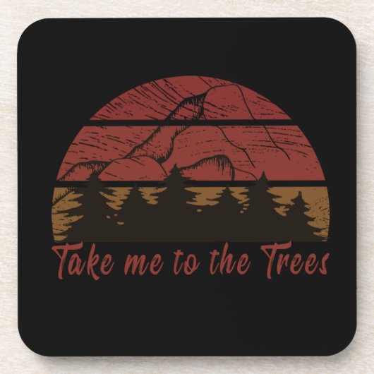 Bring mich zum Kiefernwald Getränkeuntersetzer (Vorderseite)
