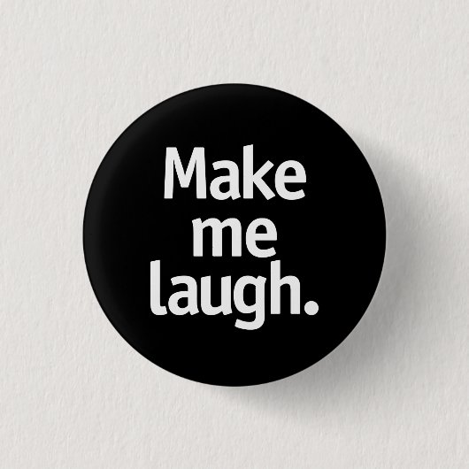 Bring mich zum Lachen. Button (Vorderseite)
