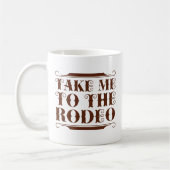 Bring mich zum Rodeo Kaffeetasse (Links)