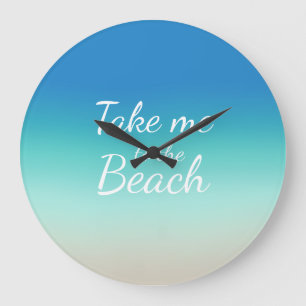 "Bring mich zum Strand" Moderne blaue Ombre Große Wanduhr