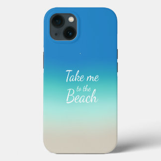 "Bring mich zum Strand" Moderne blaue Ombre iPhone 13 Hülle