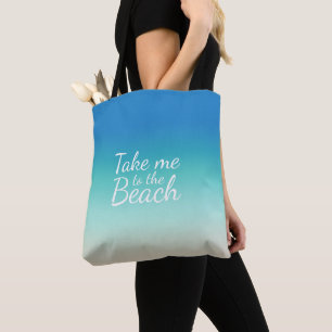 "Bring mich zum Strand" Moderne blaue Ombre Tasche