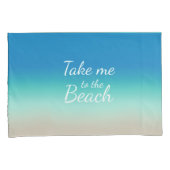 "Bring mich zum Strand" Modernes Blue Ombre Kissenbezug (Vorderseite-Rechts)