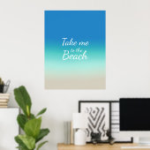 "Bring mich zum Strand" Modernes Blue Ombre Poster (Heimbüro)