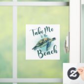 Bring mich zum Strand, Sea Turtle Fensteraufkleber (Zuhause)