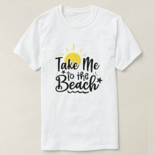 Bring mich zum Strand Sommerferien T-Shirt