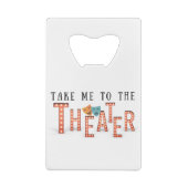 Bring mich zum Theater Geldkarten Flaschenöffner (Rückseite)