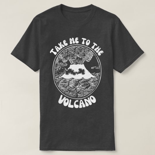 Bring mich zum Vulkan T-Shirt (Design vorne)