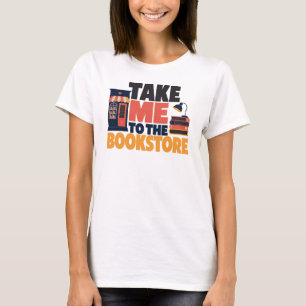 Bring mich zur Buchhandlung Lesen T-Shirt