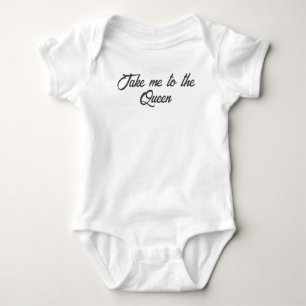 Bring mich zur Königin Baby-Body Baby Strampler