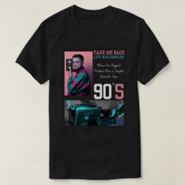 Bring mich zurück zu den 90er T-Shirt – Retro Nost