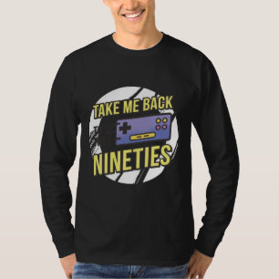 Bring mich zurück zu den Neunzigern Spielcontrolle T-Shirt