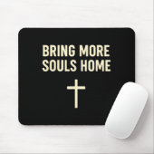Bring More Souls Home Christian Faith Jesus Design Mousepad (Mit Mouse)