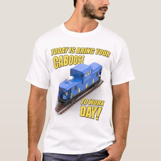 Bring Your Caboose to Work Day (Blauer Caboose) T-Shirt (Vorderseite)