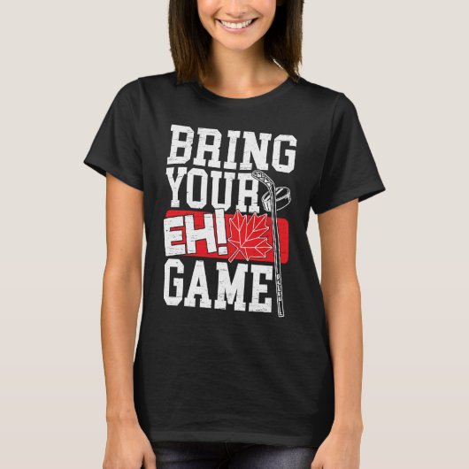 Bring Your EH Game Canadian Lacrosse Canada Day Ca T-Shirt (Vorderseite)