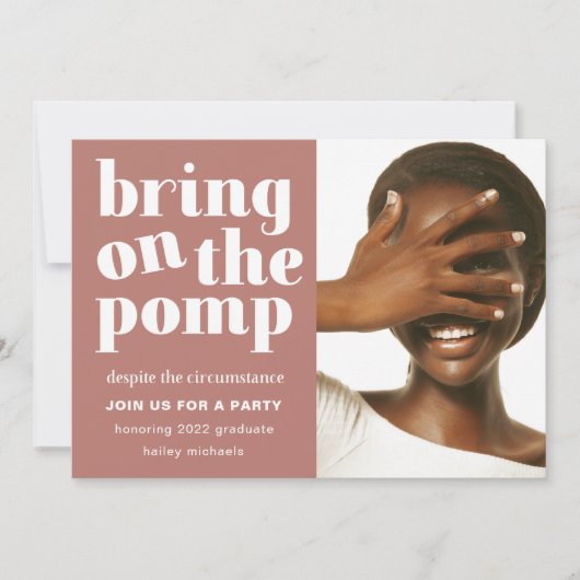 Bringen Sie die Pomp One Foto Grad Party Rose an Einladung (Vorderseite)
