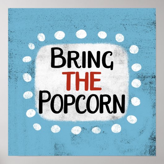 Bringen Sie die Popcorn Poster Wall Art (Vorne)