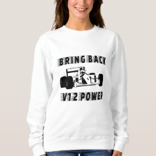 Bringen Sie die V12 Power Race Car Silhouette zurü Sweatshirt