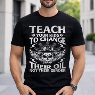 Bringen Sie Ihren Kindern bei, ihr Öl konservativ T-Shirt