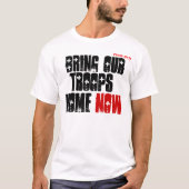 Bringen Sie jetzt unsere Troops Zuhause T-Shirt (Vorderseite)