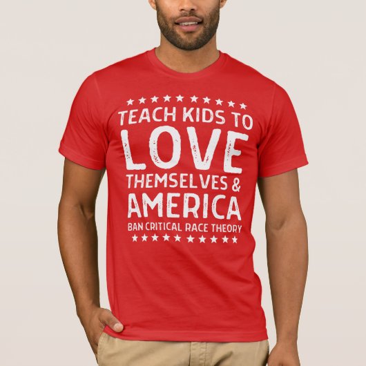 Bringen Sie Kindern Liebe selbst bei und Amerika A T-Shirt (Vorderseite)
