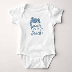 Bringen Sie mich mit Baby Dolphin zum Strand Strampler
