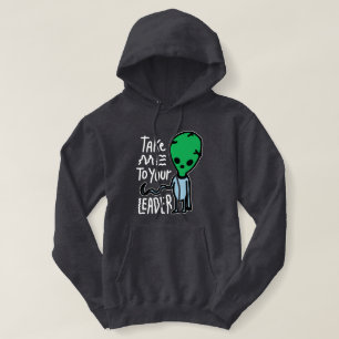 Bringen Sie mich zu Ihrem Leader   Niedliche Alien Hoodie