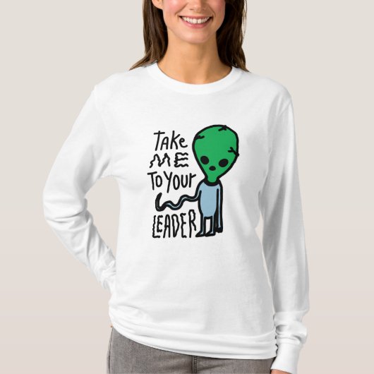 Bringen Sie mich zu Ihrem Leader | Niedliche Alien T-Shirt (Vorderseite)